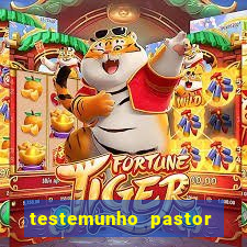 testemunho pastor hernane santos